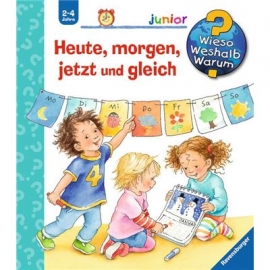 Ravensburger Buch - Wieso? Weshalb? Warum? - Junior - Heute, morgen, jetzt und gleich