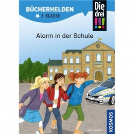 KOSMOS - Bücherhelden 2. Klasse - Drei!!! - Alarm in der Schule